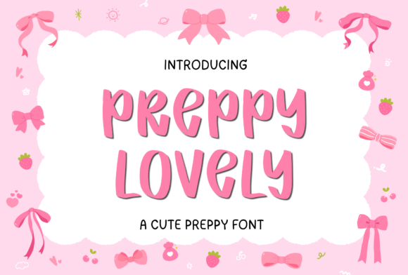 Preppy Lovely: A Cute and Playful Handwritten Font for Creative Projects